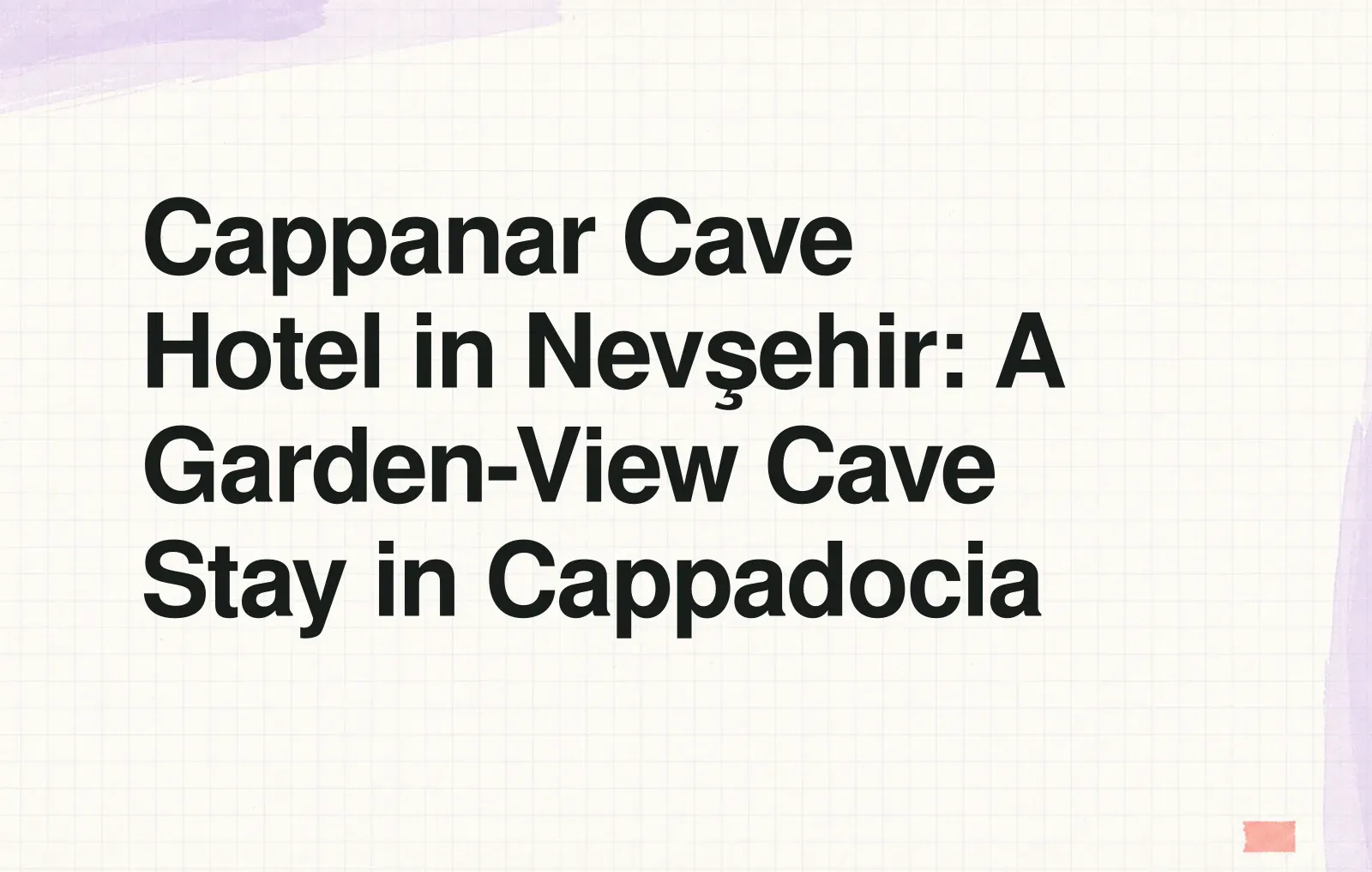 Cappanar Cave Hotel in Nevşehir: A Garden-View Cave Stay in Cappadocia News illustration: Cappanar Cave Hotel in Nevşehir: A Garden-View Cave Stay in Cappadocia