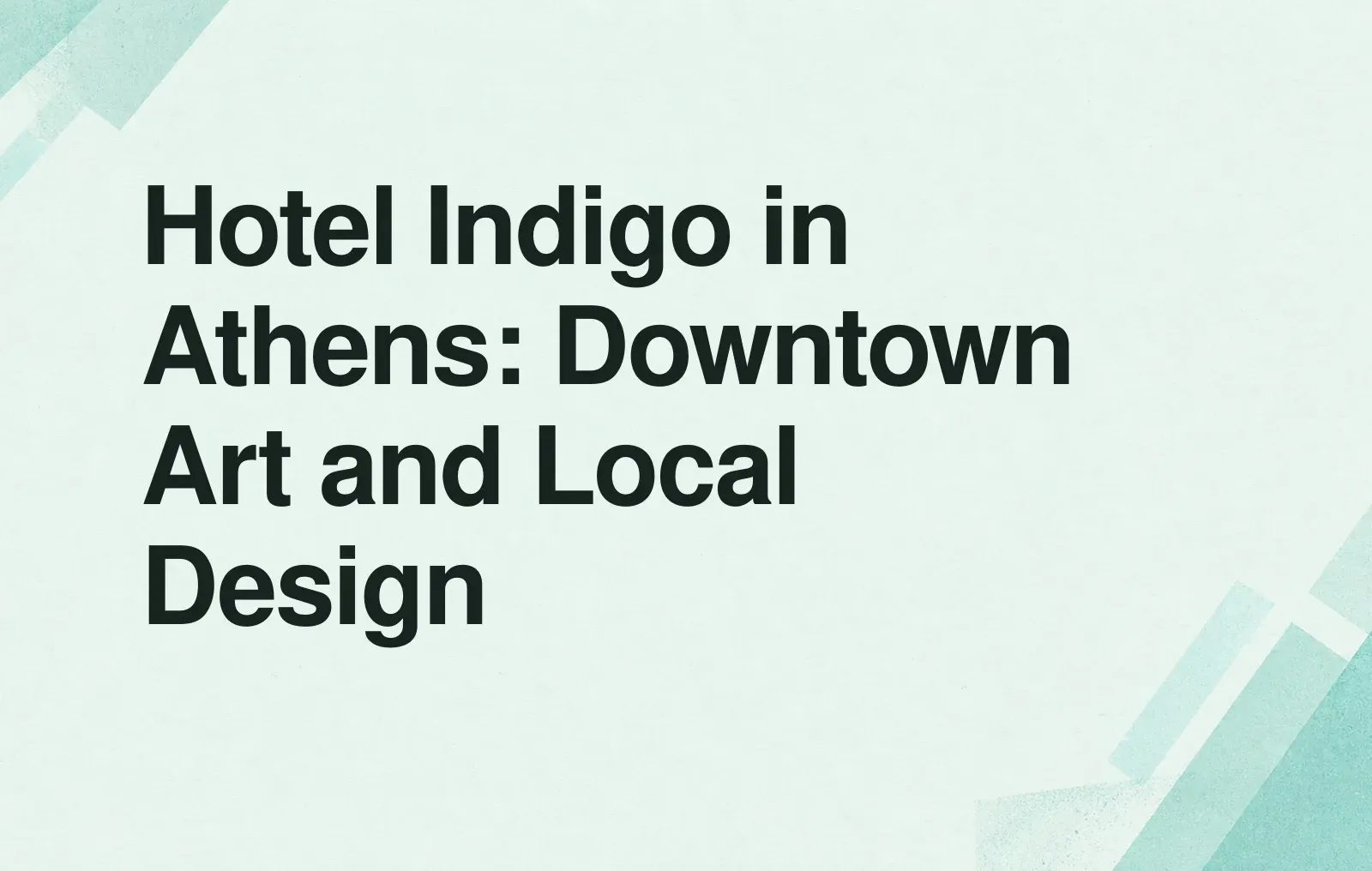News illustration: Hotel Indigo in Athens: Downtown Art and Local Design