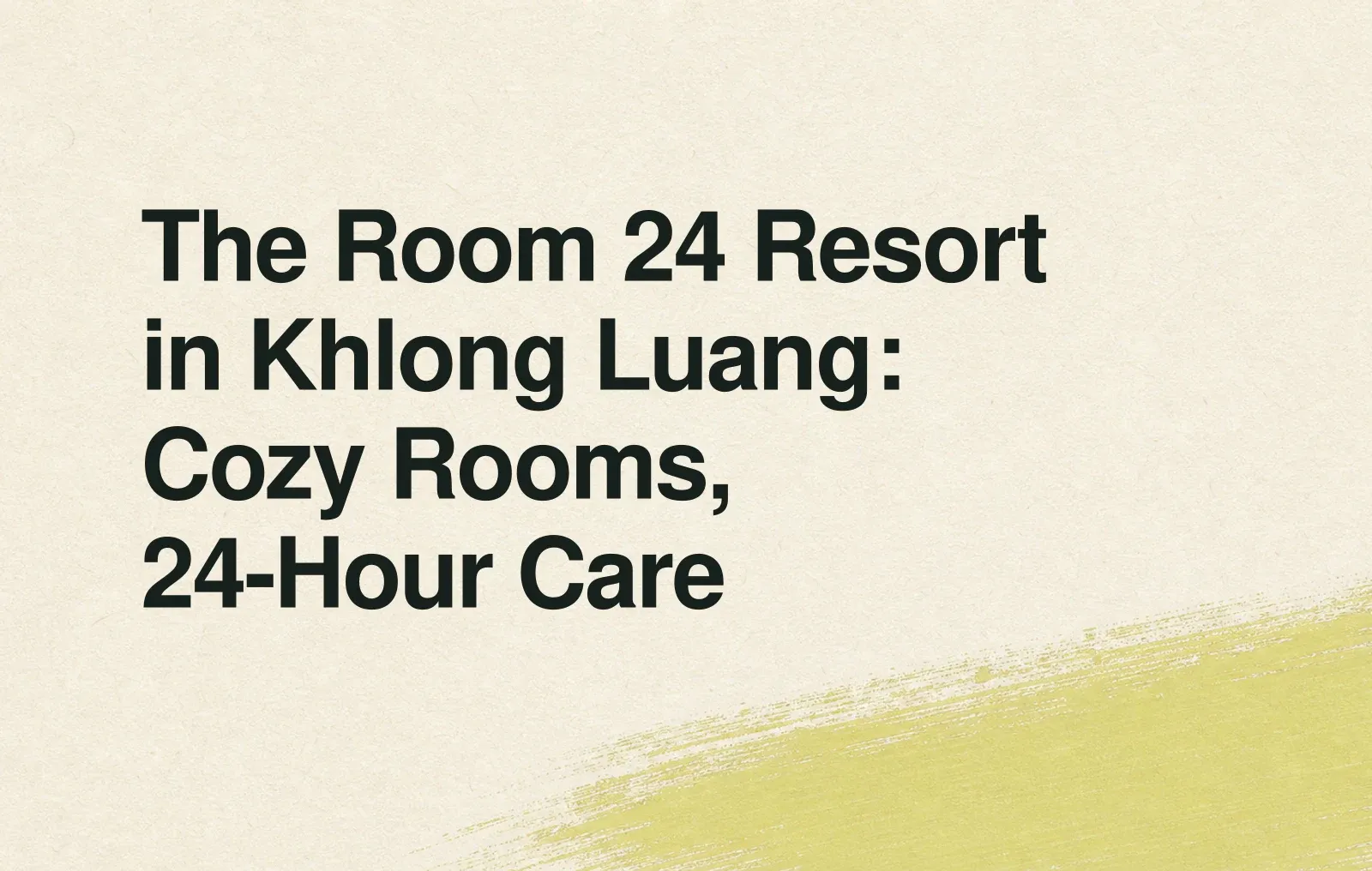 The Room 24 Resort in Khlong Luang: Cozy Rooms, 24-Hour Care News illustration: The Room 24 Resort in Khlong Luang: Cozy Rooms, 24-Hour Care