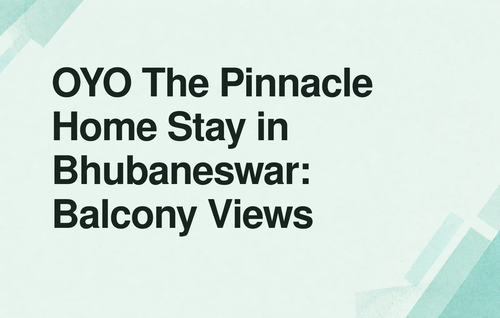 OYO The Pinnacle Home Stay in Bhubaneswar: Balcony Views News illustration: OYO The Pinnacle Home Stay in Bhubaneswar: Balcony Views