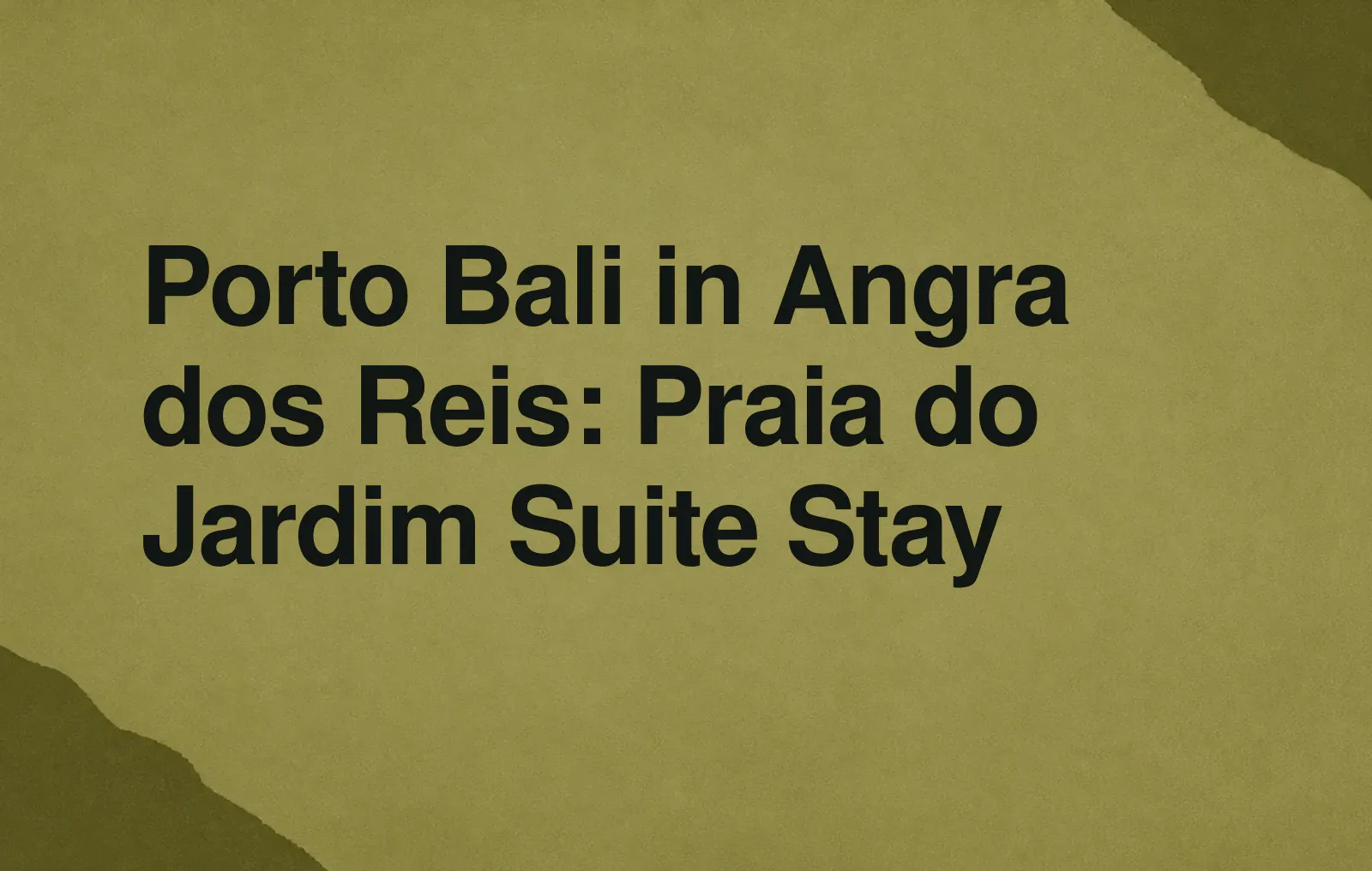 Porto Bali in Angra dos Reis: Praia do Jardim Suite Stay News illustration: Porto Bali in Angra dos Reis: Praia do Jardim Suite Stay